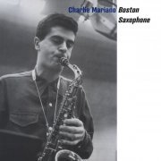 Charlie Mariano - Boston Saxophone (2021)