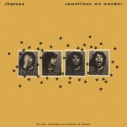 Chateau - Sometimes We Wander (2026)