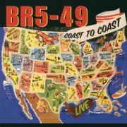 BR5-49 - Coast To Coast Live (Live in the USA - Summer 1999) (2000)