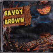 Savoy Brown - Voodoo Moon (2011)