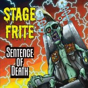 Stage Frite - Sentence Of Death (2025)