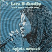 Sylvia Howard - Luv U Madly (2023)