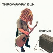 Throwaway Gun - Patina (2023)