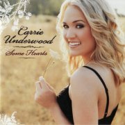 Carrie Underwood - Some Hearts (2005)