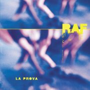 Raf - La prova (1999)