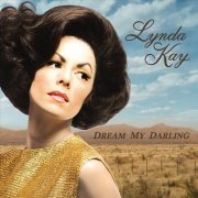 Lynda Kay - Dream My Darling (2010)