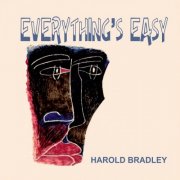 Harold Bradley - Everything's Easy (2016)