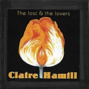 Claire Hamill – The Lost and the Lovers (2004)