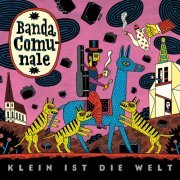 Banda Comunale - Klein ist die Welt (2021)