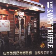 The Savoy Truffle - Roadhouse Boogie (2004)