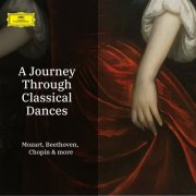 Wolfgang Amadeus Mozart - "A Journey through Classical Dances" - Mozart, Beethoven, Chopin & more (2025)