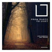 Axel Trolese - From Dante to Liszt (2025)