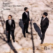 Trio Zadig - Orpheus. Hommage à Saint-Saëns (2021) [Hi-Res]