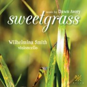 Wilhelmina Smith, Dawn Avery - Sweetgrass (2025)