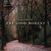 Timotej Kosovinc - Timotej Kosovinc: The Good Moment (2022)