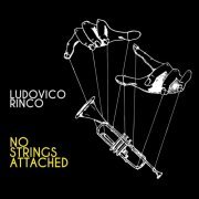 Ludovico Rinco - No Strings Attached (2021)