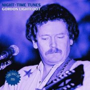 Gordon Lightfoot - Night-Time Tunes (Live Chicago '79) (2024)