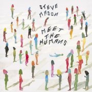 Steve Mason - Meet the Humans (2016)