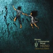 MONO - Hymn to the Immortal Wind (Anniversary Edition) (2019) Hi-Res