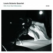 Louis Sclavis Quartet - Silk And Salt Melodies (2014) [Hi-Res]