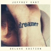 Jeffrey East - Dreamer: Deluxe Edition (2024)