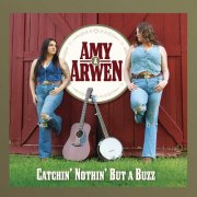 Amy & Arwen - Catchin' Nothin' But a Buzz (2025) Hi Res
