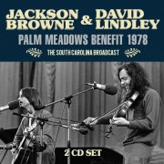 Jackson Browne & David Lindley - Palm Meadows Benefit 1978 (2019)