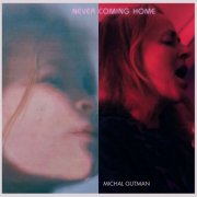Michal Gutman - Never Coming Home (2024) [Hi-Res]
