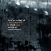 Mark Turner Quartet - Lathe Of Heaven (2014) Hi-Res