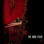 The Rude Mood - The Rude Mood III (2009)