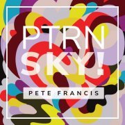 Pete Francis - PTRN SKY! (2023) [Hi-Res]