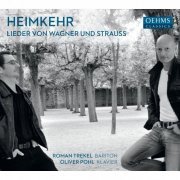 Roman Trekel, Oliver Pohl - Heimkehr: Lieder von Wagner und Strauss (2014)