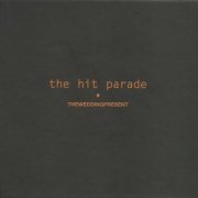 The Wedding Present - The Hit Parade [Expanded Edition] (2014) Lossless