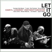 Daryl Lowery Instant!Groove - Let It Go (2013)