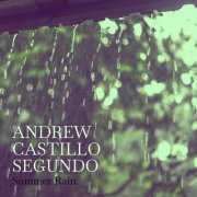 Andrew Castillo Segundo - Summer Rain (2023)