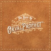 Orval Prophet - The Best Of (2022) [Hi-Res]
