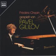 Pavel Gililov - Chopin: Ballades Nos. 1-4 & Fantaisie in F Minor, Op. 49, B. 137 (2025)
