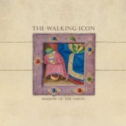 The Walking Icon - Shadow Of The Saints (2021)