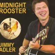 Jimmy Adler - Midnight Rooster (2011)