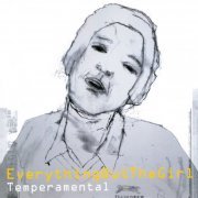 Everything But The Girl - Temperamental (Deluxe Edition) 2015 [CD-Rip]