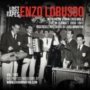 Enzo Lorusso - Lost Tapes Vol. 1 Bis: Enzo Lorusso with Piero Visani Ensemble (2023)