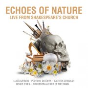 Laetitia Grimaldi, Bruce O'Neil, Orchestra of the Swan - Echoes of Nature (Live from Shakespeare's Church) (2024) [Hi-Res]