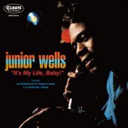 Junior Wells - It's My Life, Baby! BONUS TRACKS (2020)