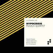 Pujuila Quartet - Hypocrisis (2019) [CD-Rip]