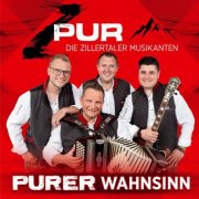 ZPur - Die Zillertaler Musikanten - Purer Wahnsinn (2024)