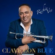 Richie Vee - Clave Con Blue (2022) Hi Res