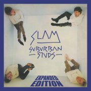 Suburban Studs - Slam (Expanded Edition) (2024)