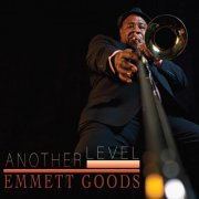 Emmett Goods - Another Level (2023)