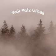 VA - Fall Folk Vibes (2025)