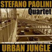 Stefano Paolini Quartet - Urban Jungle (2024) [Hi-Res]